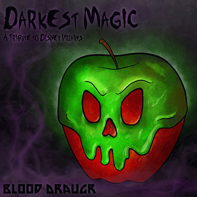 Blood Draugr : Darkest Magic: A Tribute to Disney Villains